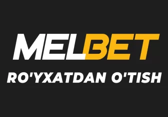 Melbet saytida ro'yxatdan o'tish Melbet registratsiya va login ochish